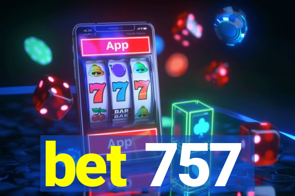 bet 757