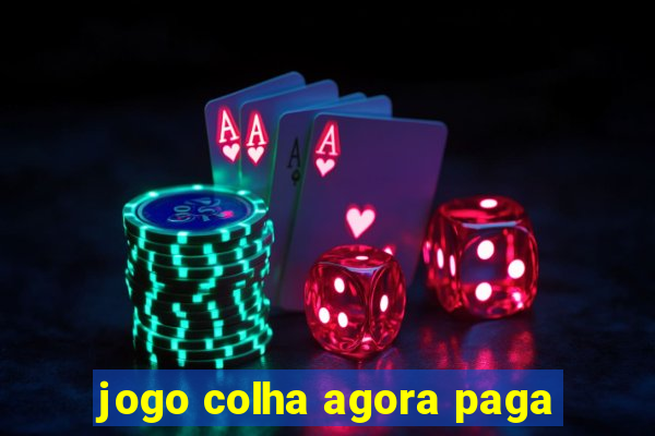 jogo colha agora paga