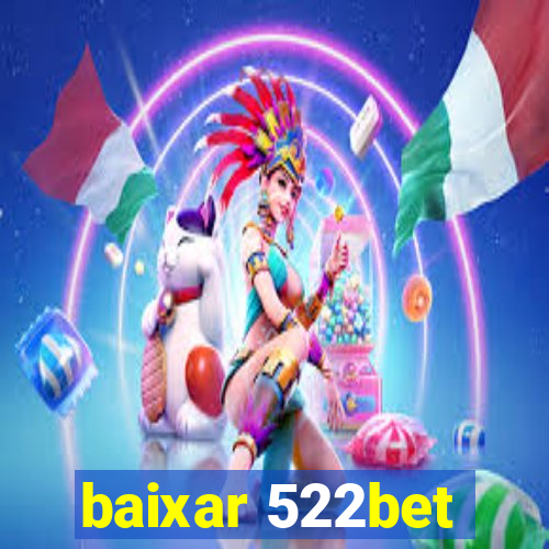 baixar 522bet