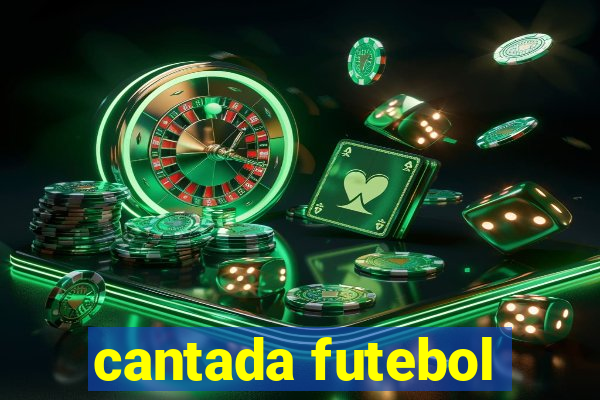 cantada futebol