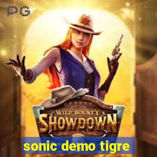 sonic demo tigre