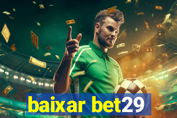 baixar bet29