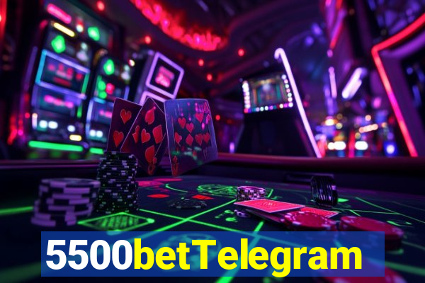 5500betTelegram