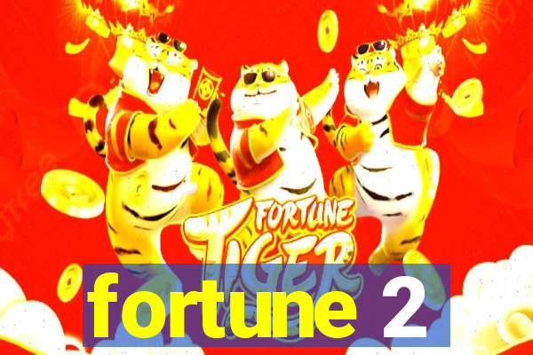 fortune 2