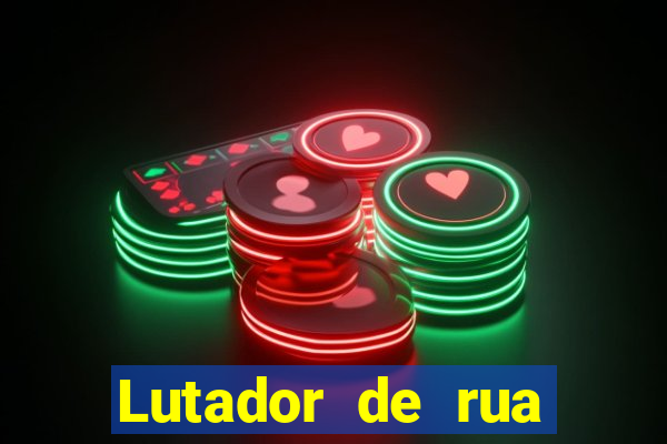 Lutador de rua filme completo dublado mega filmes