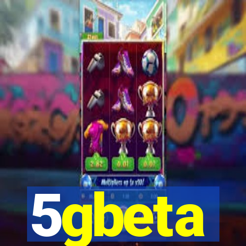 5gbeta