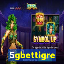 5gbettigre