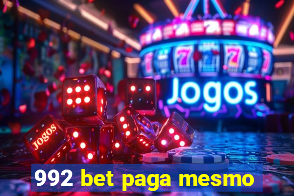 992 bet paga mesmo