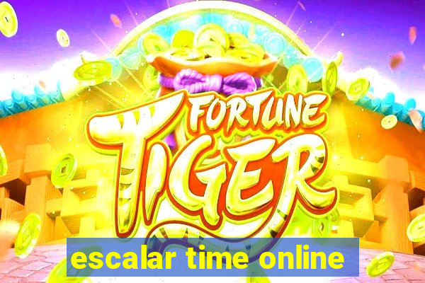 escalar time online