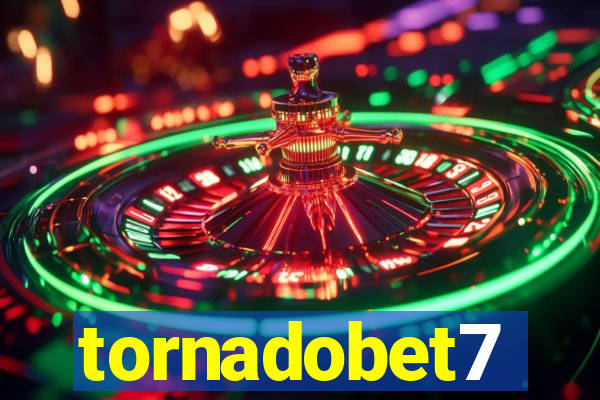 tornadobet7