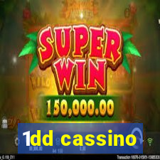 1dd cassino