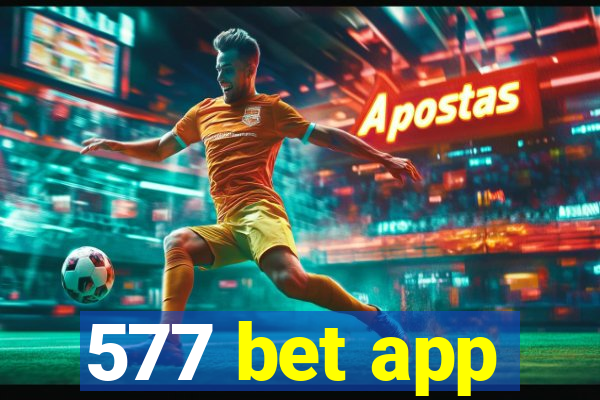 577 bet app