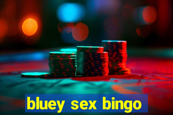 bluey sex bingo