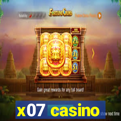 x07 casino