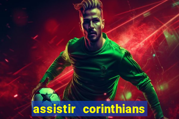 assistir corinthians x sao paulo ao vivo futemax