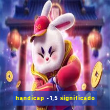 handicap -1,5 significado