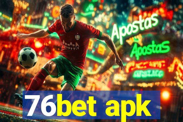 76bet apk