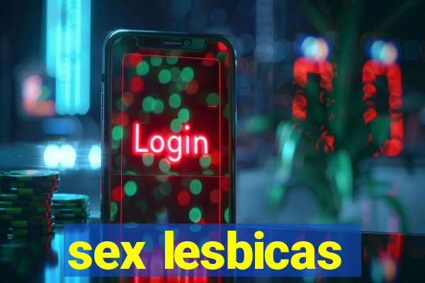 sex lesbicas