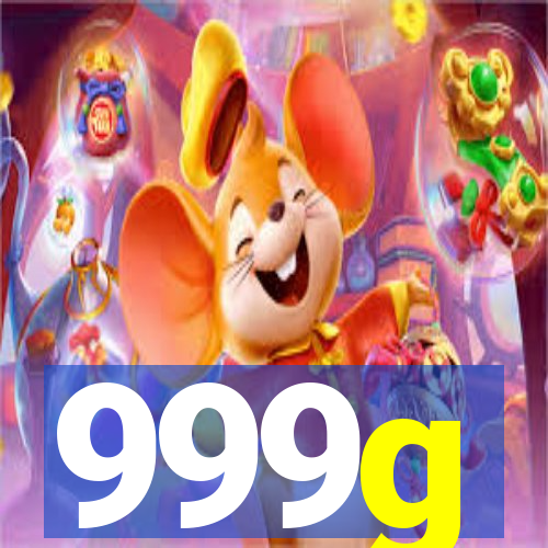 999g