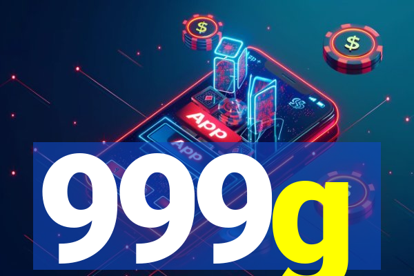 999g