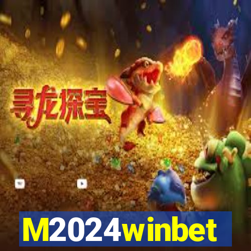 M2024winbet