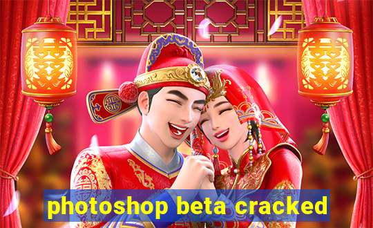 photoshop beta cracked