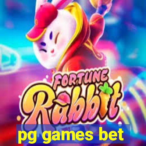 pg games bet