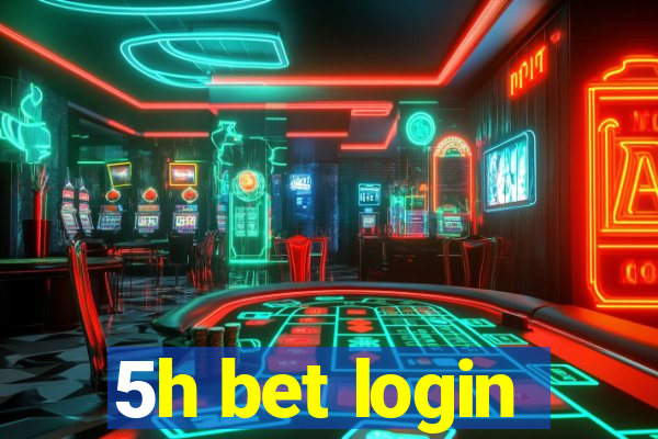 5h bet login