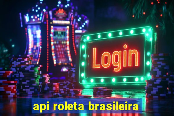 api roleta brasileira