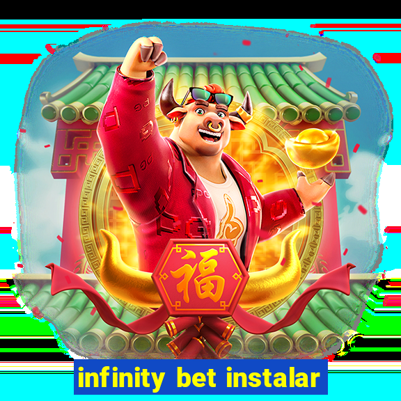 infinity bet instalar