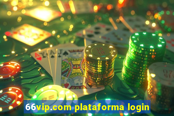 66vip.com plataforma login