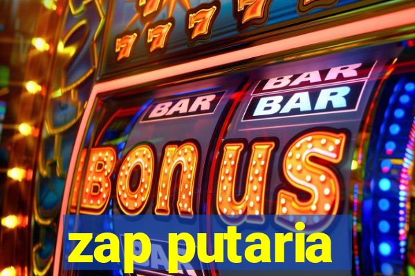 zap putaria