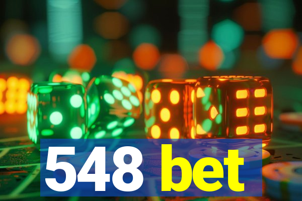 548 bet