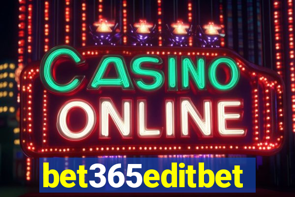 bet365editbet