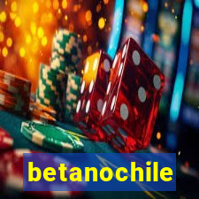 betanochile