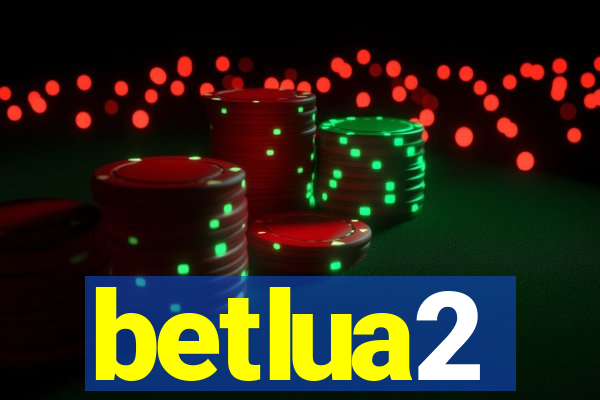 betlua2