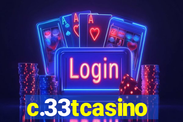 c.33tcasino