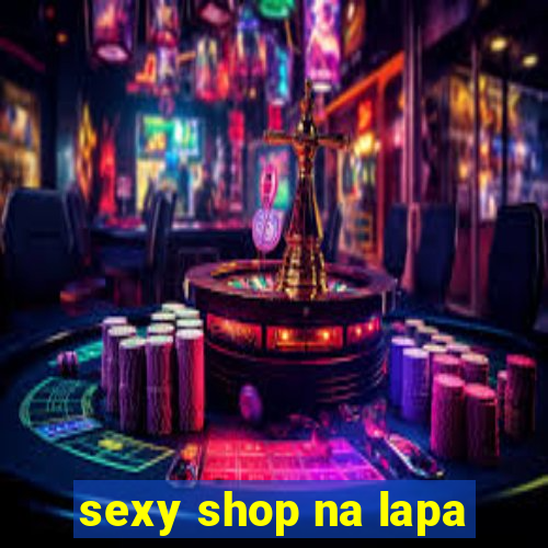 sexy shop na lapa