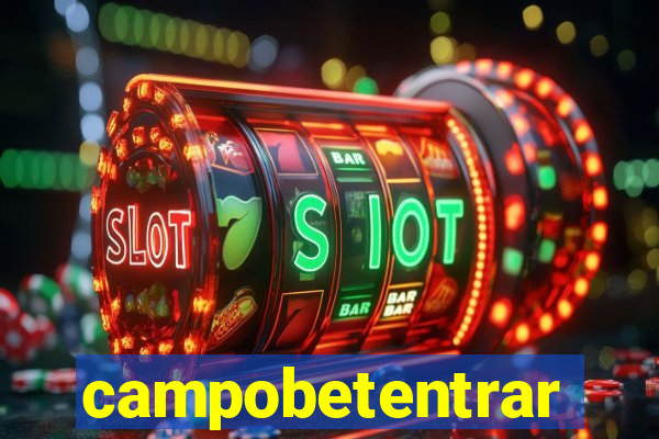 campobetentrar