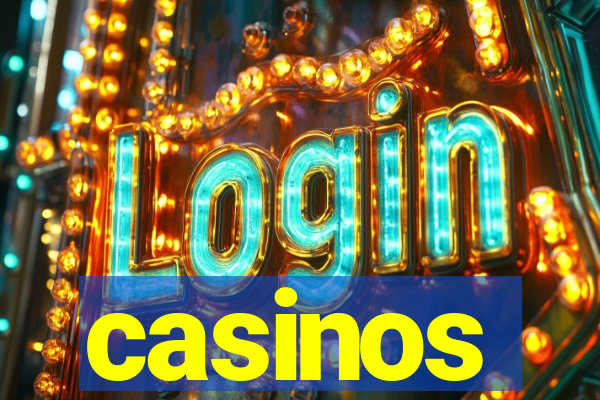 casinos