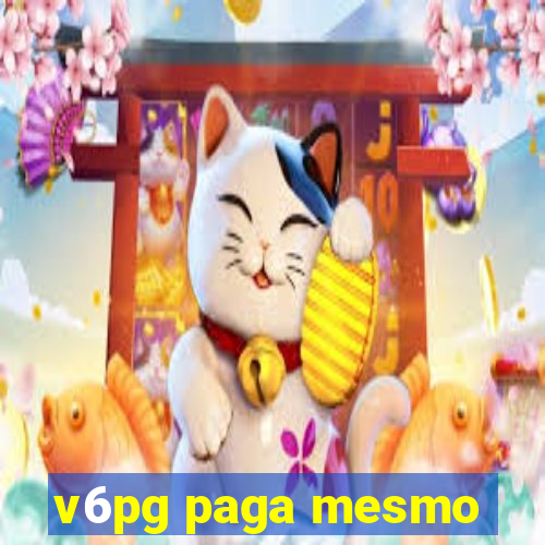 v6pg paga mesmo