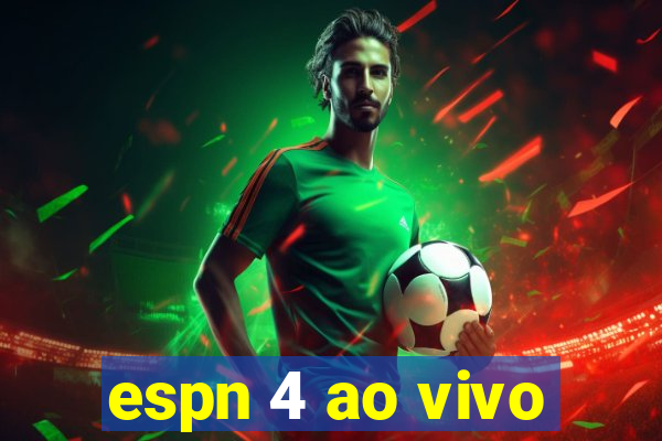 espn 4 ao vivo