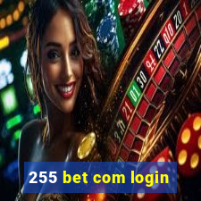 255 bet com login