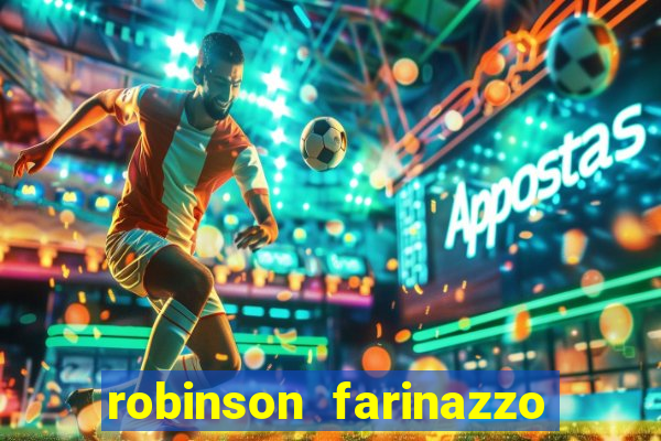 robinson farinazzo casal patente