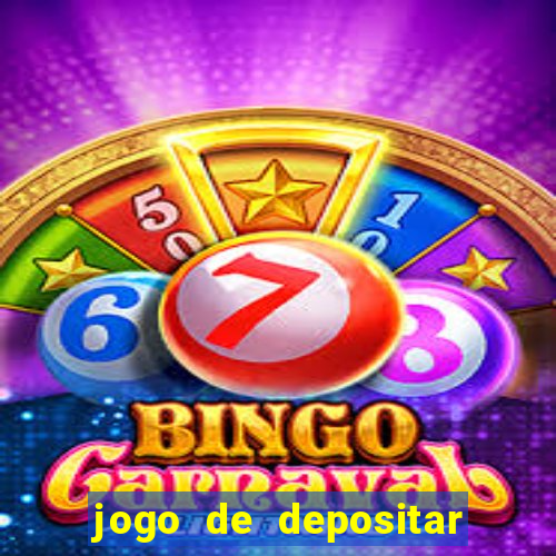 jogo de depositar 5 reais