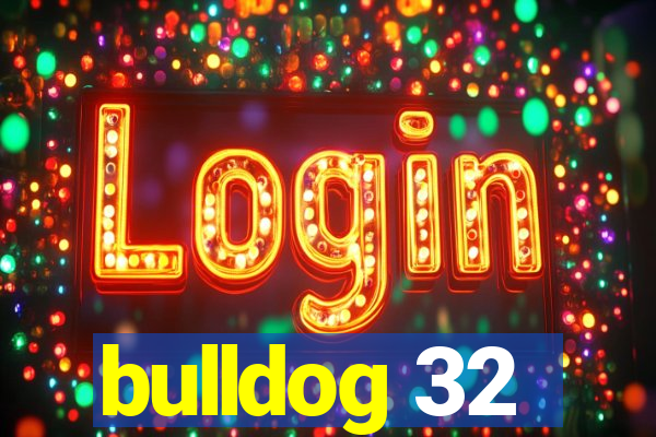 bulldog 32