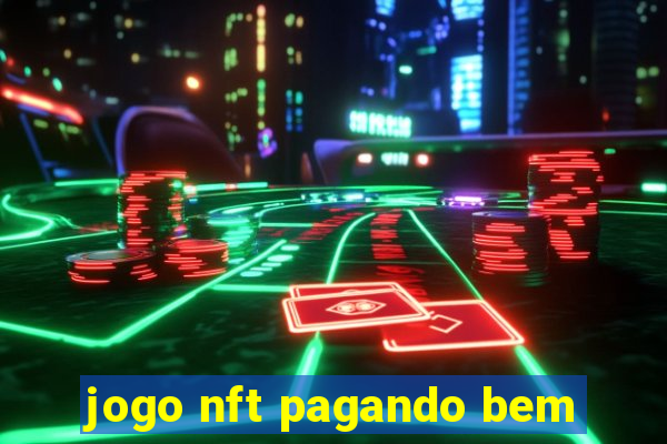 jogo nft pagando bem