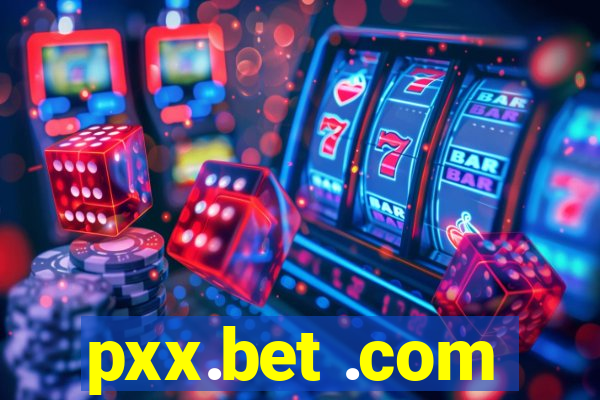 pxx.bet .com