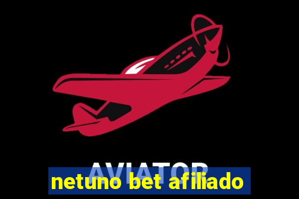 netuno bet afiliado