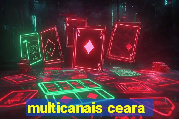 multicanais ceara